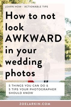 the words how to not look awkward in your wedding photos