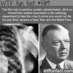 The first person to perform cardiac catheterization - WTF fun facts Medical Facts, Wow Facts, Historical Facts, Interesting History, The More You Know, History Facts, Fun Fact, Funny Facts, Mind Blown