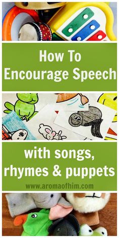 the words how to encourage speech with songs, rhymes and puppets