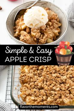 an apple crisp with ice cream on top and the words, simple & easy apples crisp