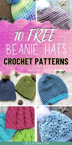 crocheted beanie hats with text overlay that reads 10 free beanie hat crochet patterns