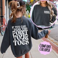 Get ready to be OBSESSED with your new Comfort Colors 2-sided "Dance Teacher: If you can read this point your toes" sweatshirt! These sweatshirts are popular for their vintage, lived-in look. A go-to choice for anyone seeking a comfortable, laid-back style! **For the oversized look, we recommend purchasing 1-2 sizes above your normal size To see this design on a Gildan 18000 sweatshirt here: https://www.etsy.com/listing/1658360921/dance-teacher-gifts-dance-teacher-shirt ☼ SIZING AND HOW TO MEASURE ☼ This is a Comfort Colors 1566 sweatshirt. Please see the size chart for reference. For accurate measurements, grab your favorite t-shirt at home for comparison! Lay it flat on the floor and measure the length (highest point in collar down to bottom hem) and width (armpit to armpit). Compare you Ballet Gear, Dance Coach, Dance Recital Gifts, Dance Mom Shirts, Dance Teacher Gifts, Dance Recital, Nike Sweatshirts, Dance Teacher, Coach Gifts