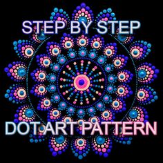 the words, step by step dot art pattern