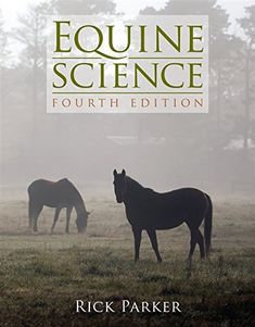 the equine science fourth edition by rick parker, with an image of two horses grazing