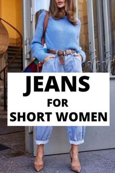 Best Jeans For Short Women, Jeans For Short Legs, Where To Buy Jeans, Cuffed Jeans Outfit, Jeans For Short, Best Mom Jeans, Loose Jeans Outfit, Jeans For Petite Women, Outfits For Short Women