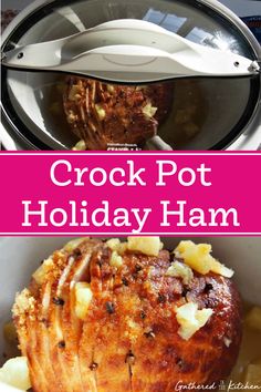 the crock pot holiday ham is ready to be eaten in the oven and served with mashed potatoes