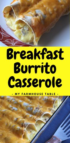 the breakfast burrito casserole is ready to be eaten