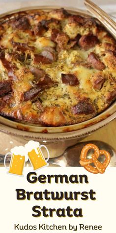 the german bratwurst strata is served with beer and pretzels