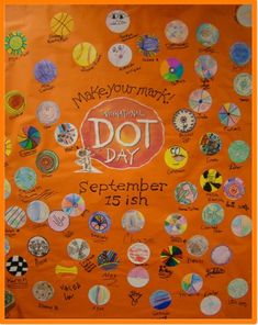 an orange poster with lots of different things on it that says make your mark international dot day