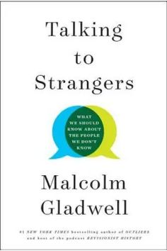 the book cover for talking to strangers by malcolm gladwell, with two speech bubbles