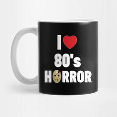 i love 80's horror coffee mug