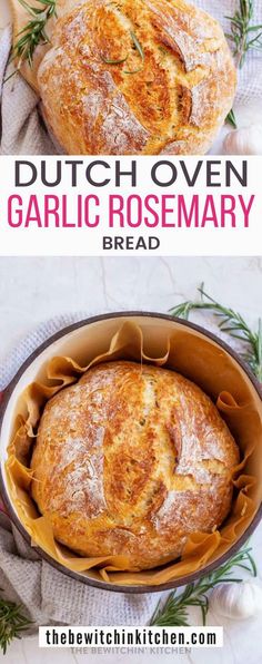 dutch oven garlic rosemary bread in a casserole dish with text overlay that reads dutch oven garlic rosemary bread