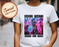 Capture the essence of a vibrant party scene with our Diddy Party T-Shirt. This unique graphic tee invites all ages to celebrate in style, blending bold designs with a hint of hip hop inspiration. Perfect for everyday casual wear, this shirt makes a statement wherever you go. Stand out from the crowd with a fashion piece that brings energy and excitement to your wardrobe. ✨ T-SHIRT DETAILS ✨ * Short sleeve tee fits like a well-loved favorite * Soft cotton and quality print make users fall in love with it over and over again * These t-shirts have-ribbed knit collars to bolster shaping * The shoulders are tapered for a better fit over time * Dual side seams hold the garment's shape for longer * Guaranteed speed and quality or your money back ✨Care Instructions✨ * Machine wash: cold (max 30C Fitted Party T-shirt With Custom Print, Trendy Funny Print T-shirt For Parties, Band Merch T-shirt With Graphic Print For Birthday, Fitted Party Tops With Custom Print, Fitted Custom Print T-shirt For Party, White T-shirt With Funny Print For Party, Funny Short Sleeve T-shirt For Party, White Custom Print T-shirt For Party, Funny Summer Party Tops