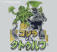 Godzilla vs. Cthulhu Geek Shirts, Geek Clothes, Pop Culture Tshirts, Cthulhu Mythos, Kaiju Art, Best T Shirt Designs, Godzilla Vs, Movie Monsters