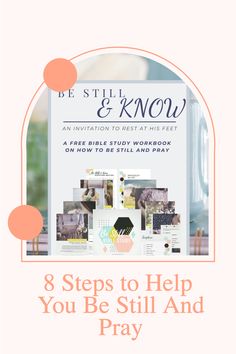 the 8 steps to help you be still and pray