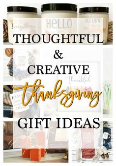 the words thoughtful and creative thanksgiving gift ideas on top of pictures with pumpkins in them