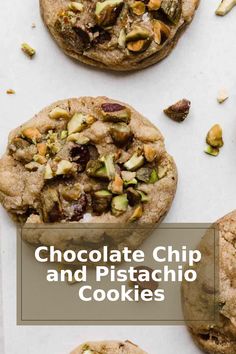 chocolate chip and pistachio cookies on a white surface with text overlay that reads, chocolate chip and pistachio cookies