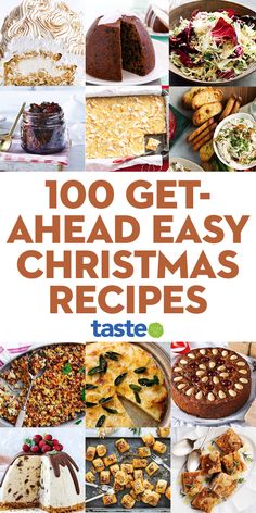 the cover of 100 get - ahead easy christmas desserts by taste, including cakes and pies