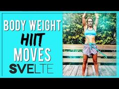 a woman standing on top of a wooden floor in front of a blue background with the words body weight hit moves svette