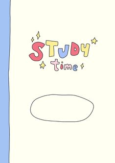 a drawing of the words study time on a white paper with blue border and stars