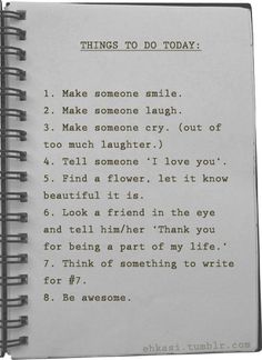 an open notebook with writing on it that reads things to do today 1 make someone smile