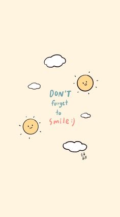 the words don't forget to smile are drawn in different colors and shapes on a beige background