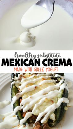 mexican crema is made with greek yogurt