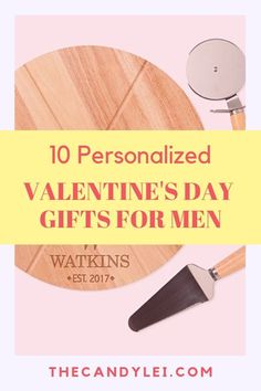 valentine's day gifts for men with the title overlaying it in pink and yellow