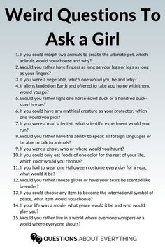 a poster with the words weird questions to ask a girl in black and white text