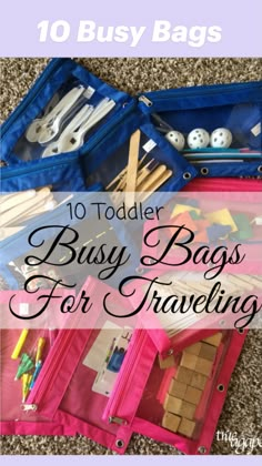 an open suitcase filled with lots of items on the floor and text overlay reads 10 toddler busy bags for traveling