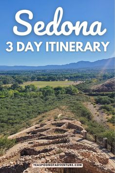 sedona 3 day itinerary with text overlay that reads sedona 3 day itinerary