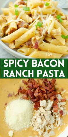 two pictures with different types of food in them and the words spicy bacon ranch pasta