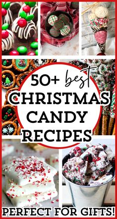 the best christmas candy recipes for gifts and desserts, including cookies, pretzels, marshmallows