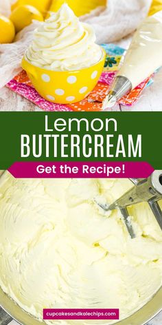 lemon buttercream in a bowl with the title overlay reading lemon buttercream get the recipe