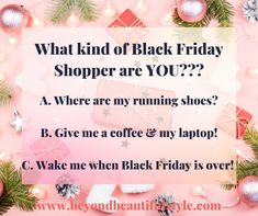 a pink background with christmas decorations and presents on it, says what kind of black friday shopper are you?