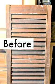 an old wooden cabinet with the words before and after