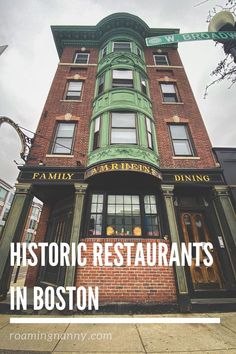 an old brick building with the words historic restaurants in boston