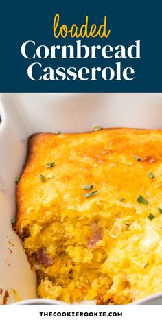 the casserole is loaded with cornbread and cheese