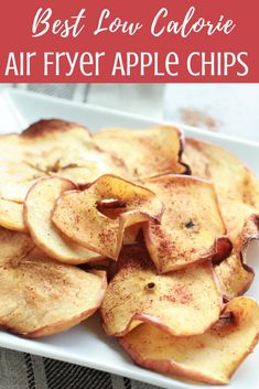 the best low calorie air fryer apple chips on a white platter