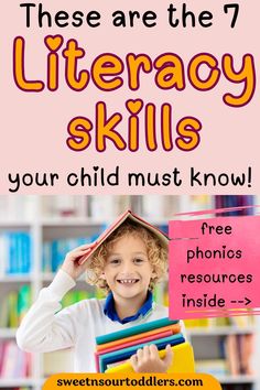 a child holding books and smiling with the text, these are the 7 literacy skills your child must know