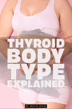 Some people believe that everyone with a thyroid problem will ultimately end up with a thyroid body type. This body type is said to have certain characteristics that allow you to tell if you have a thyroid problem just by looking at how you gain weight, your body shape, and more. But is this really true? Well, there's definitely some truth to the idea that many thyroid patients may end up with a similar body type but it's absolutely not correct that they all will. Learn more here. Female Hormone Imbalance, Chronic Pain Relief, Adrenal Glands, Preventative Health