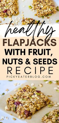 healthy flapjacks with fruit, nuts and seeds recipe