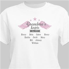 Our Personalized Grandmas Angels T-Shirt is a great gift for Mother's Day! This pretty t-shirt can be custom personalized with any title and up to 10 names.Great gift for her from the whole family. Shop Mother's Day gifts now!.... Customizable White T-shirt For Personalized Gift, Custom Print White T-shirt For Personalized Gift, Personalized T-shirt For Anniversary And Mother's Day, Personalized White Top With Name Print, Personalized Name Print White Top, White T-shirt With Name Print For Anniversary, Personalized T-shirt For Family Reunion On Mother's Day, Personalized Mother's Day T-shirt With Custom Text, Personalized Pink T-shirt As A Gift