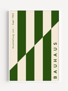 a green and white striped poster with the words bauhaus on it