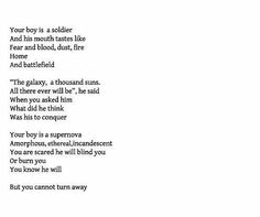 a poem written in black and white with the words you boy is a soldier and his mouth tastes like fear and blood, dust, fire and buttered