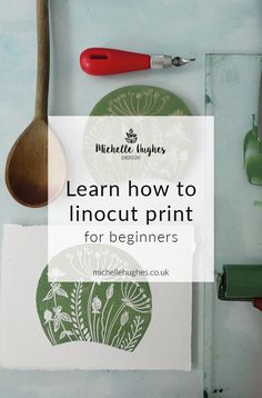 a wooden spoon sitting on top of a piece of paper with the words learn how to linocut print for beginners