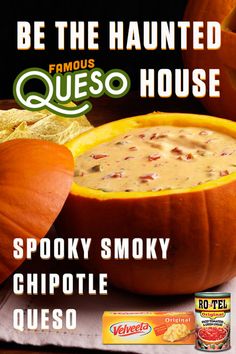 an advertisement for the famous queso house featuring pumpkins, chips and dippers