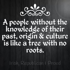 a quote written in white on a black background that says, people without the knowledge of their past, origin & culture is like a tree with no roots