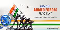 Indian Armed Forces Flag Day Flag Day Quotes, Indian Armed Forces Flag Day, Armed Forces Flag Day, Indian Armed Forces, Flag Day