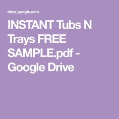 the text instant tubs n trays free sample - google drive on purple background